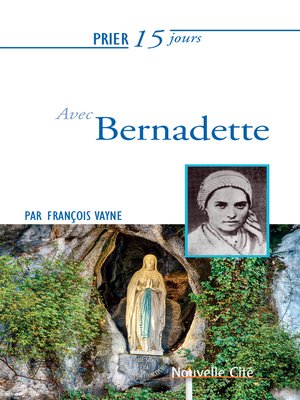 cover image of Prier 15 jours avec Bernadette